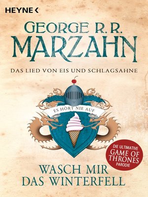 cover image of Das Lied von Eis und Schlagsahne--Wasch mir das Winterfell